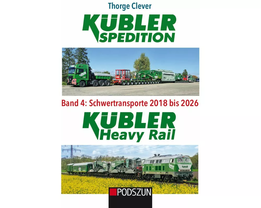 Kübler Spedition Band 4: Schwertransporte 2018 bis 2026