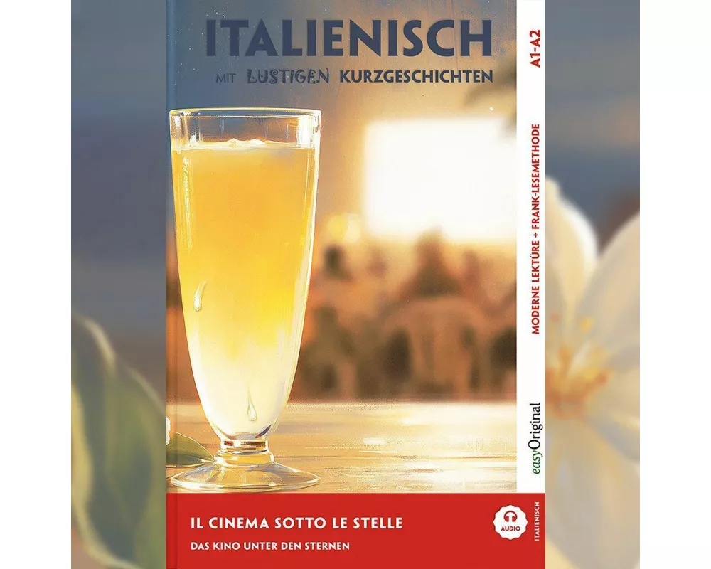 Il cinema sotto le stelle - Italienisch lernen mit lustigen Kurzgeschichten A1-A2 (+ Audio-CD)