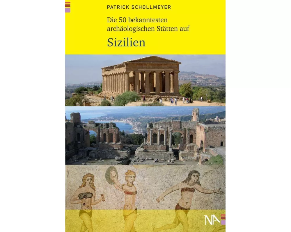Die 50 bekanntesten archäologischen Stätten auf Sizilien