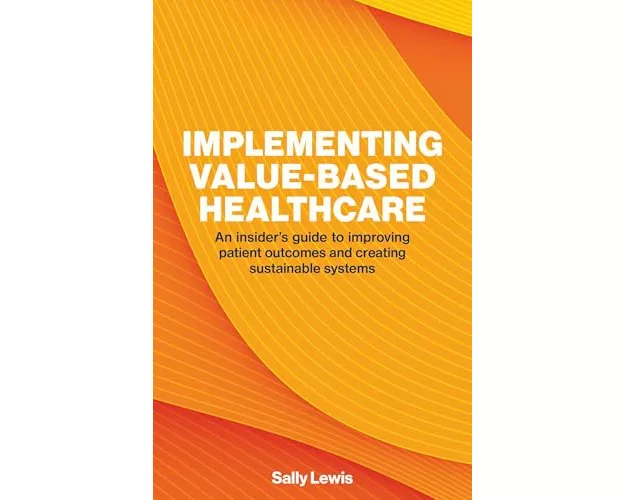 Implementing Value-based Healthcare