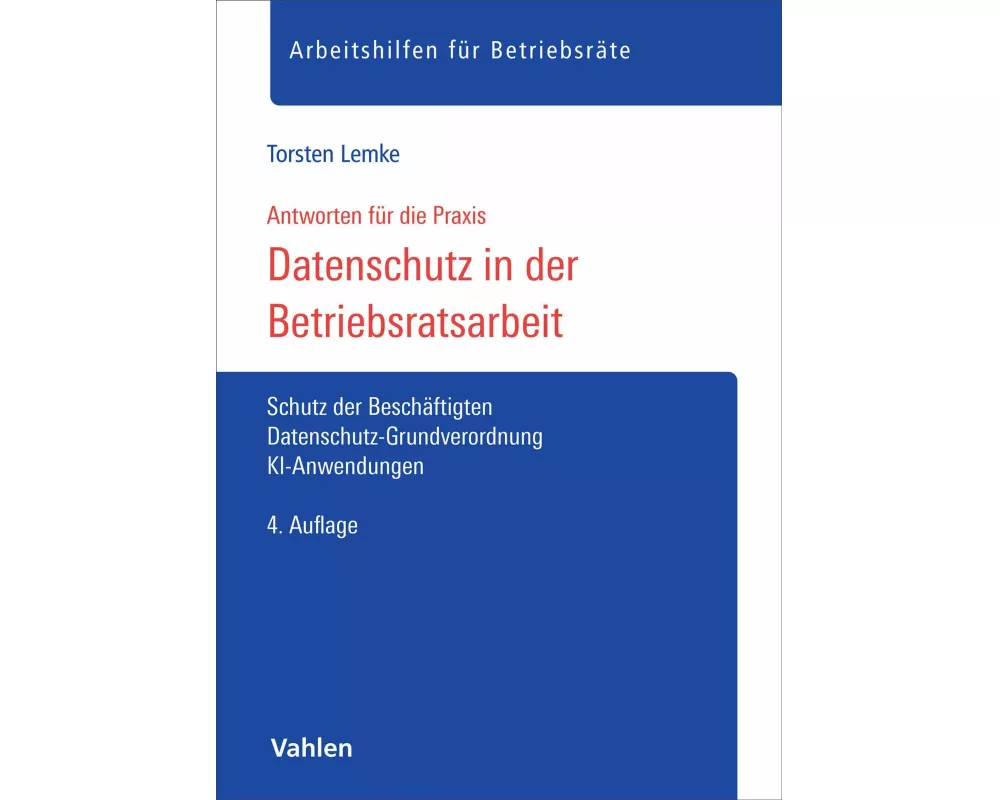 Datenschutz in der Betriebsratsarbeit