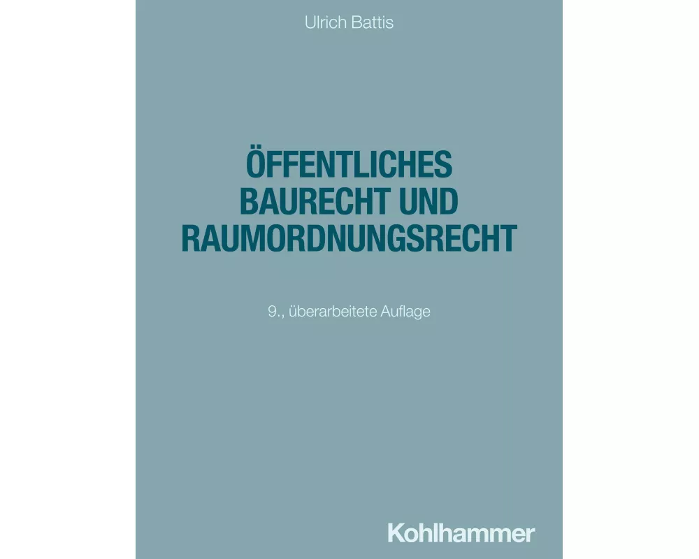 Öffentliches Baurecht und Raumordnungsrecht