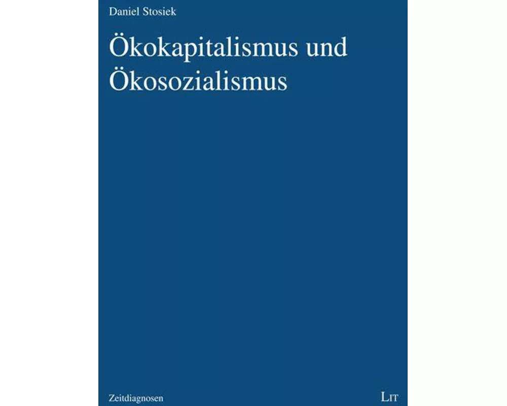 Ökokapitalismus und Ökosozialismus