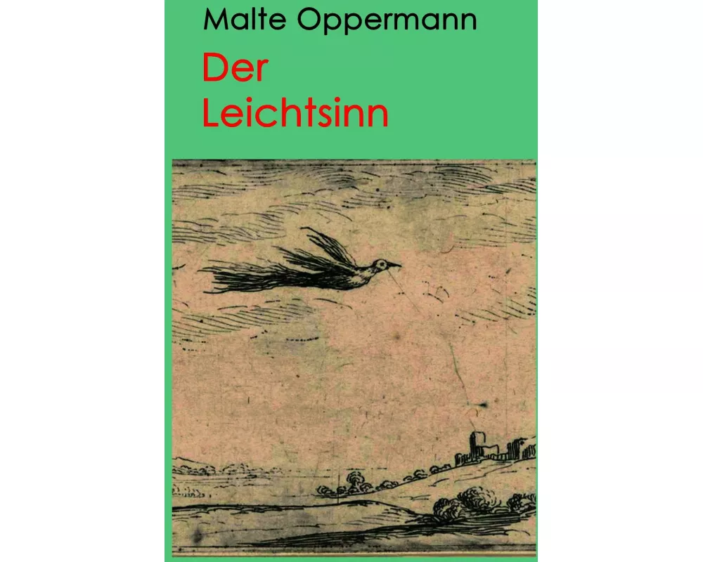 Der Leichtsinn