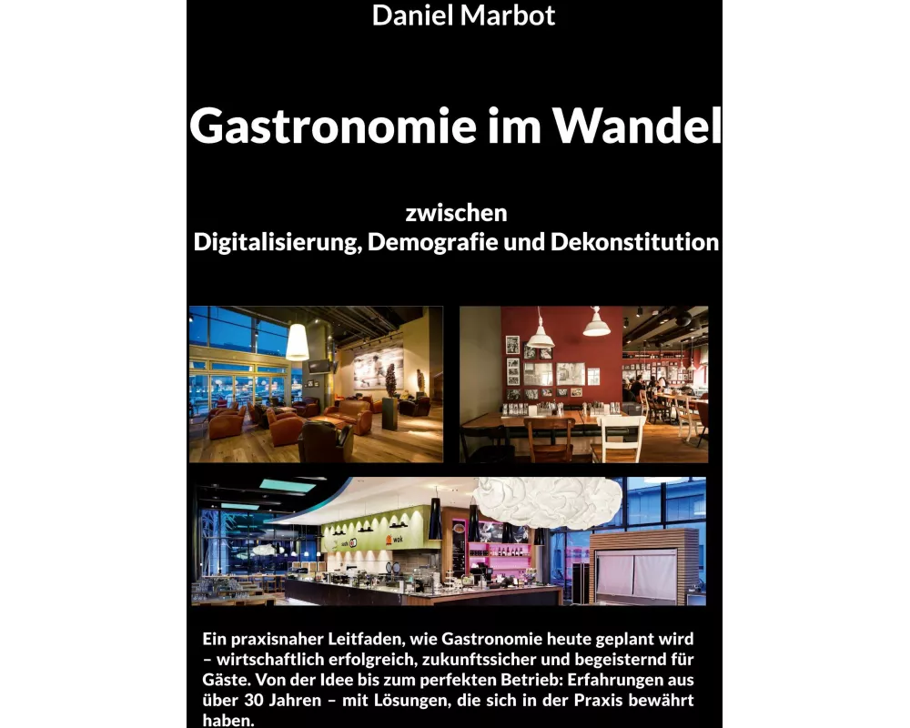 Gastronomie im Wandel - zwischen Digitalisierung, Demografie und Dekonstitution