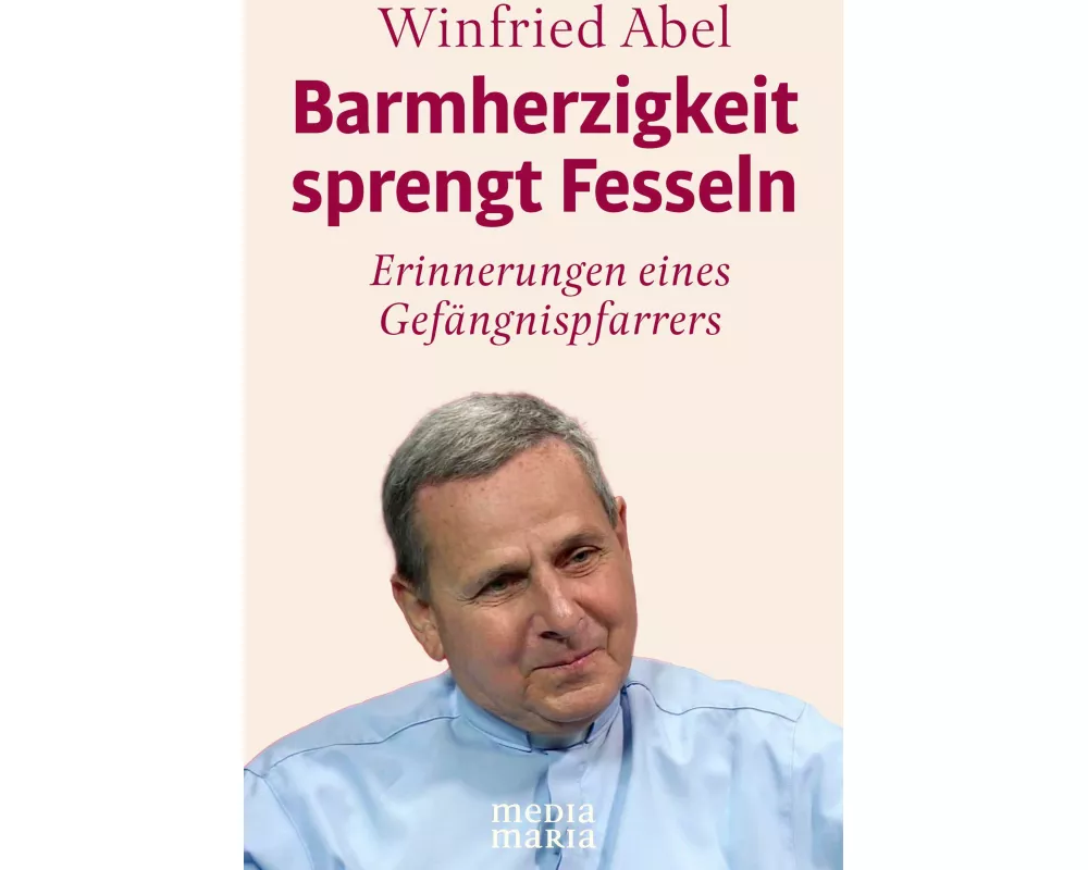 Barmherzigkeit sprengt Fesseln