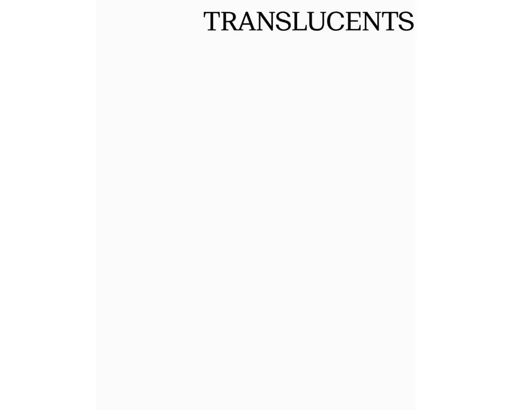 Translucents