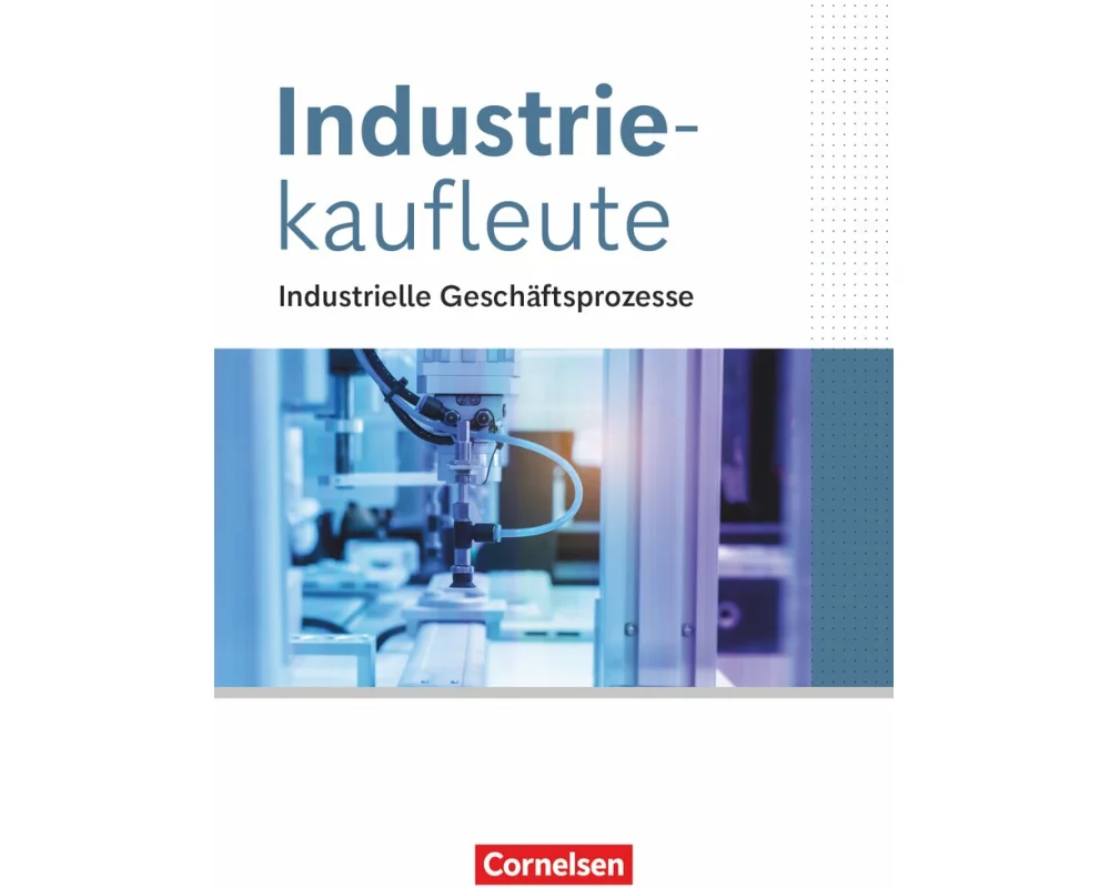 Industriekaufleute - Ausgabe 2024 - Jahrgangsübergreifend
