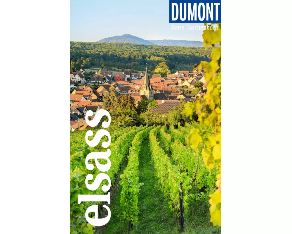 DUMONT Reise-Taschenbuch Reiseführer Elsass