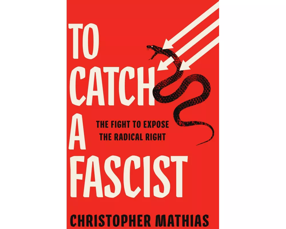 To Catch a Fascist