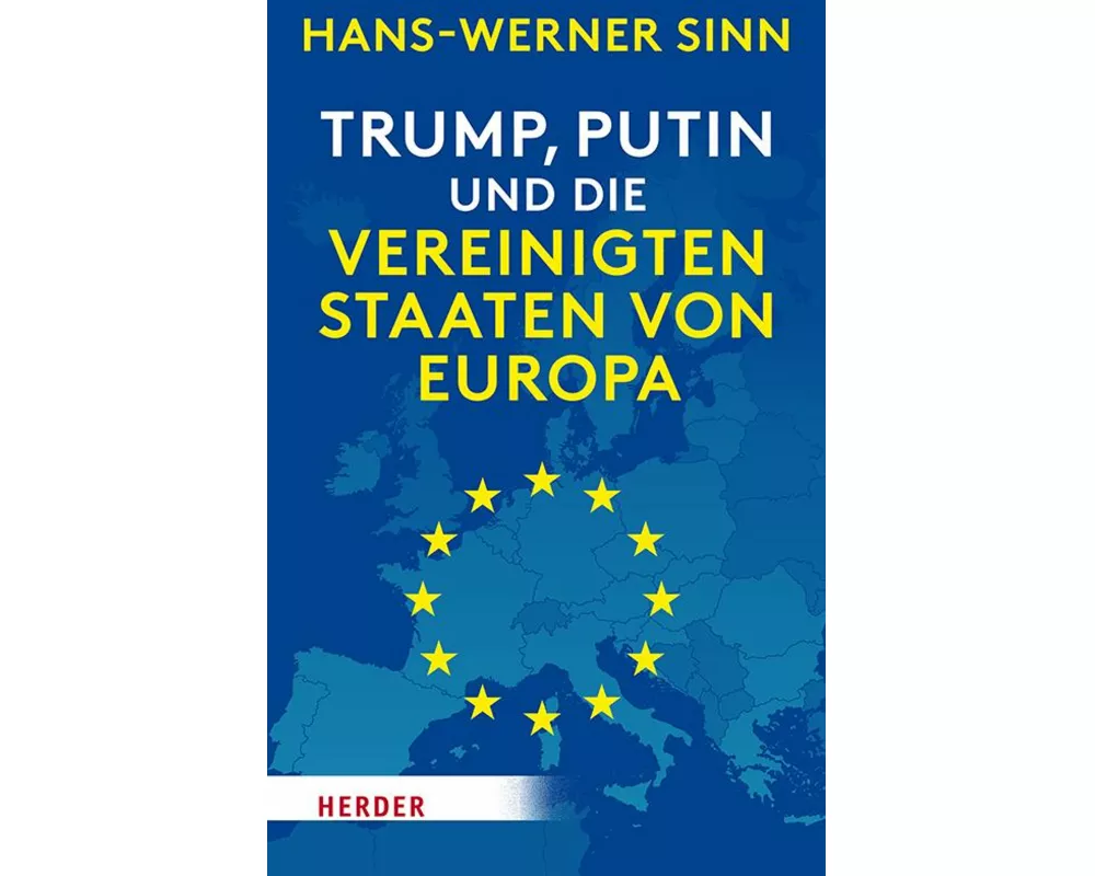 Trump, Putin und die Vereinigten Staaten von Europa