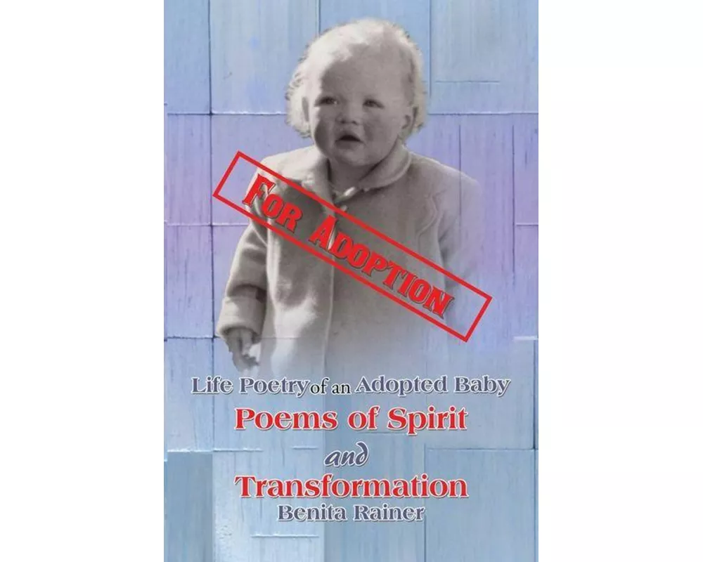 Life Poetry of an Adopted Baby