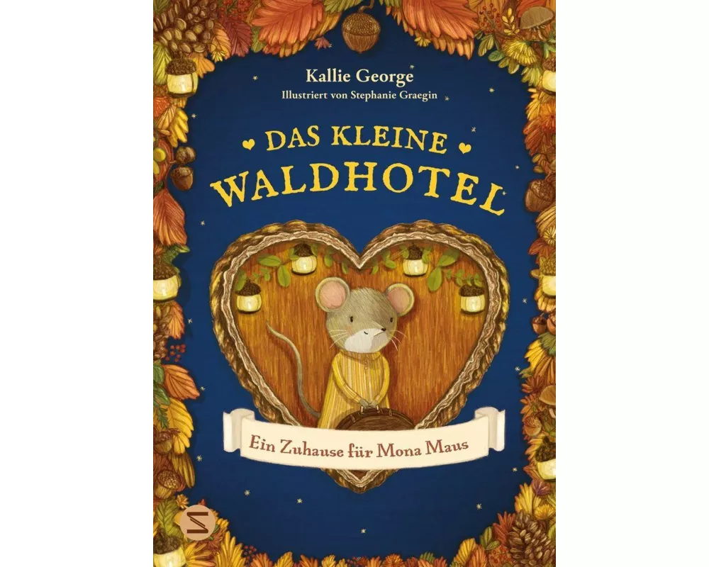 Das kleine Waldhotel. Ein Zuhause für Mona Maus (Band 1)