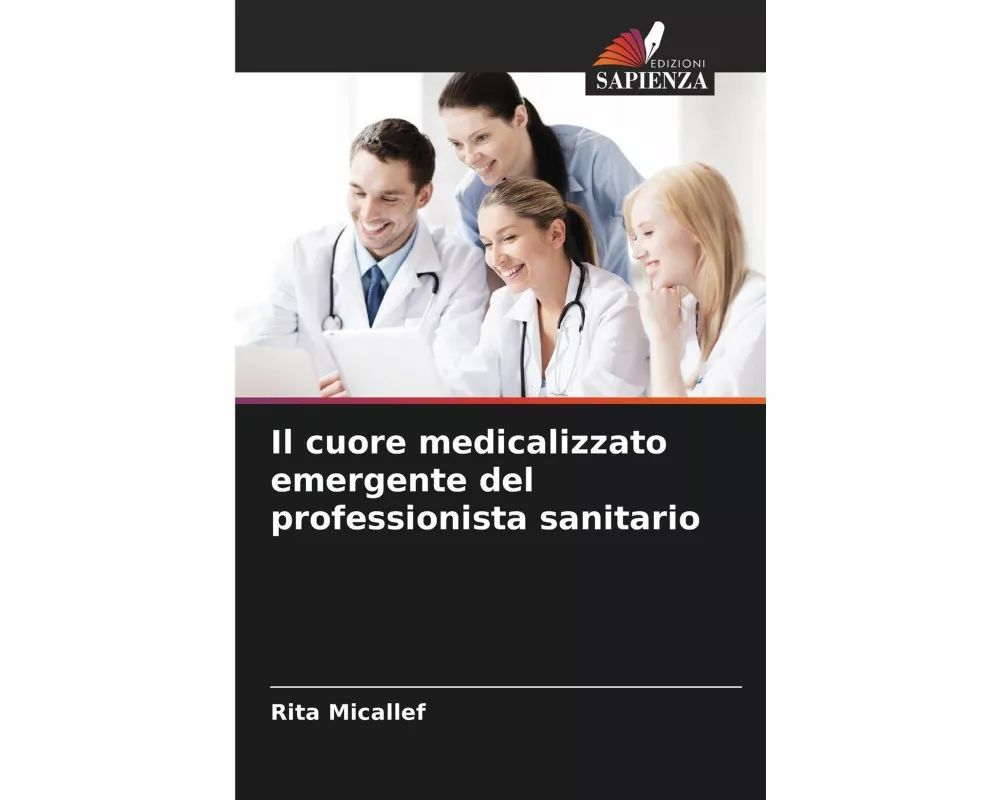 Il cuore medicalizzato emergente del professionista sanitario