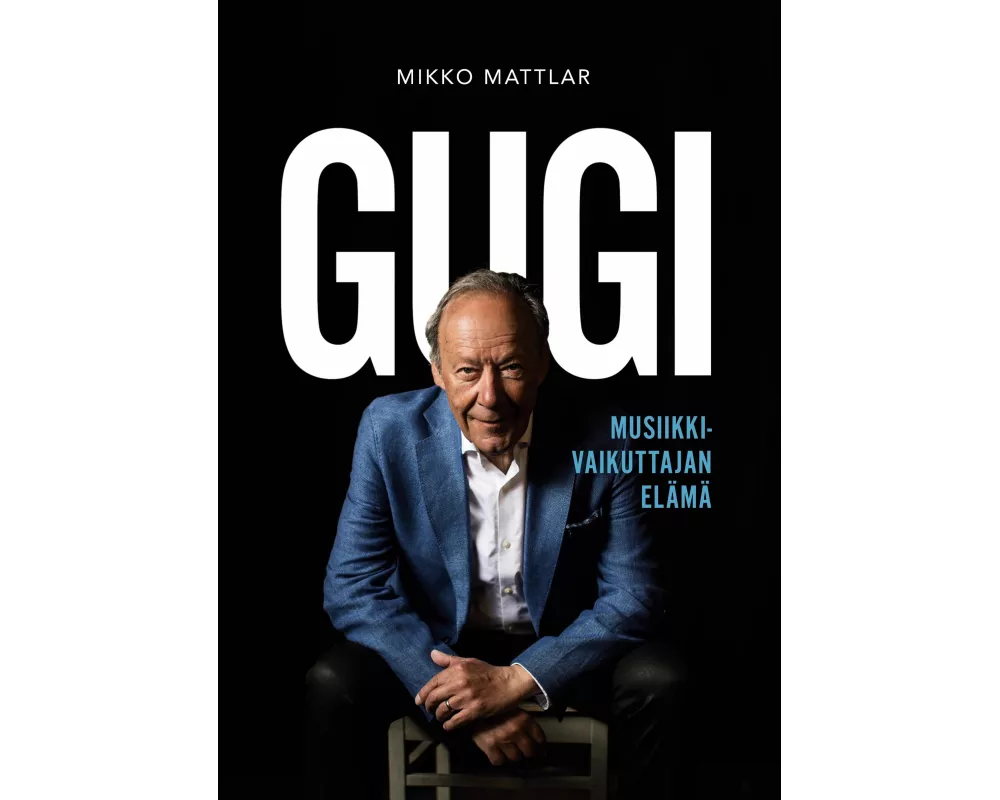 Gugi - Musiikkivaikuttajan elämä