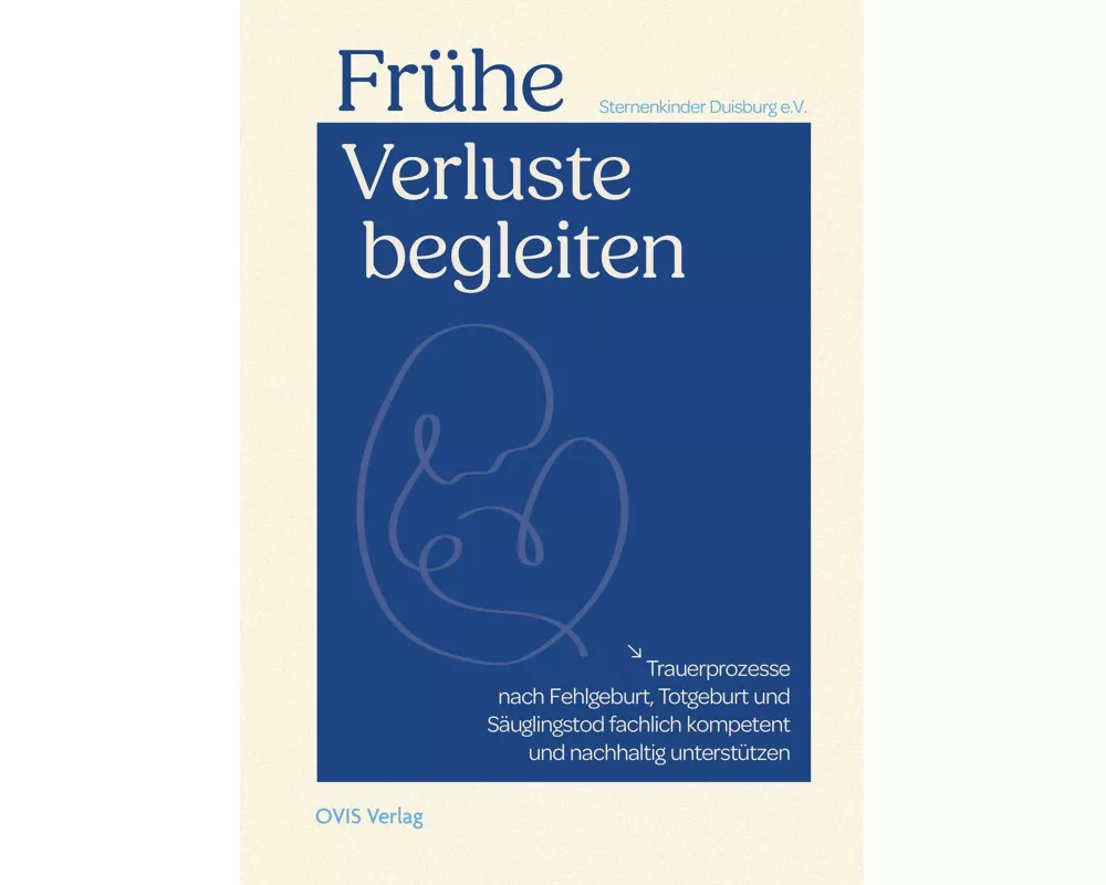 Frühe Verluste begleiten