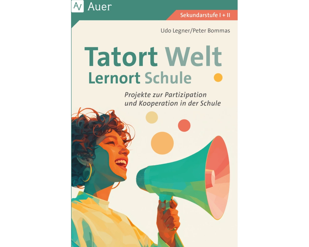 Tatort Welt - Lernort Schule