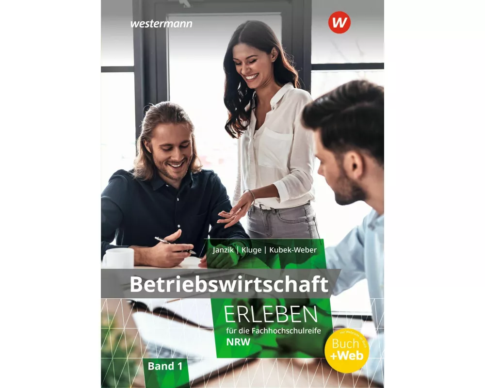Betriebswirtschaft erleben für die Fachhochschulreife Nordrhein-Westfalen