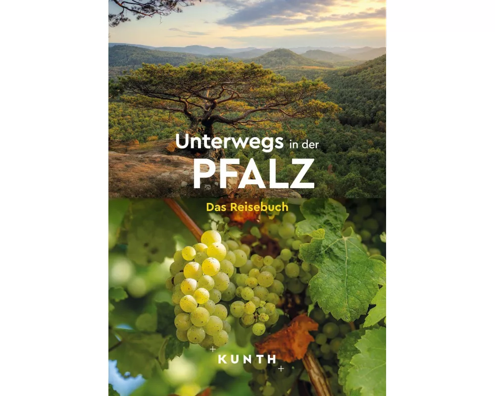 KUNTH Unterwegs in der Pfalz