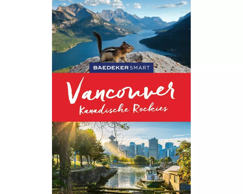 Baedeker SMART Reiseführer Baedeker SMART Reiseführer Vancouver & Kanadische Rockies