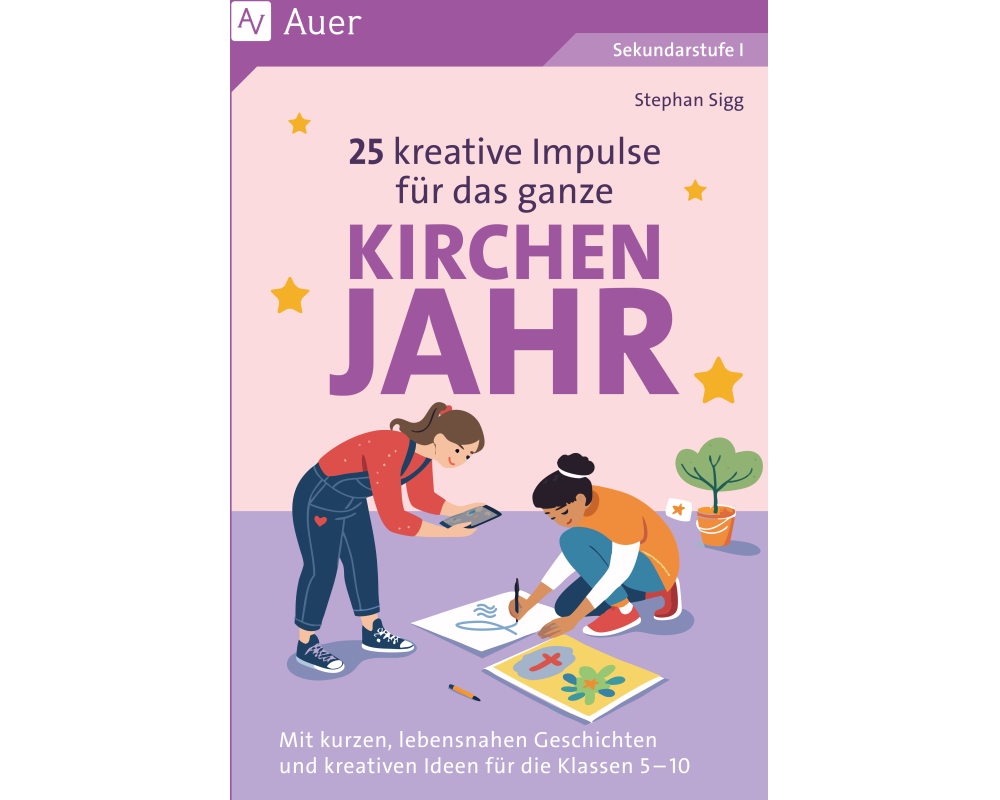25 kreative Impulse für das ganze Kirchenjahr