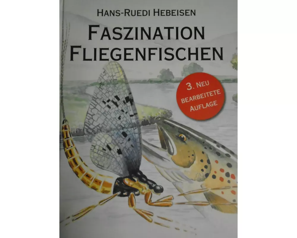 Faszination Fliegenfischen