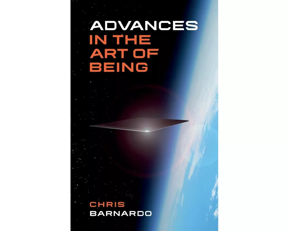Advances in the Art of Being