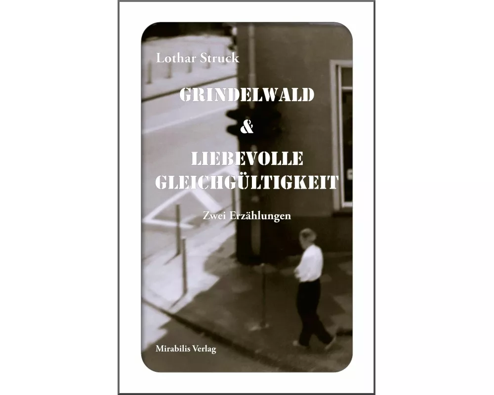 Grindelwald & Liebevolle Gleichgültigkeit