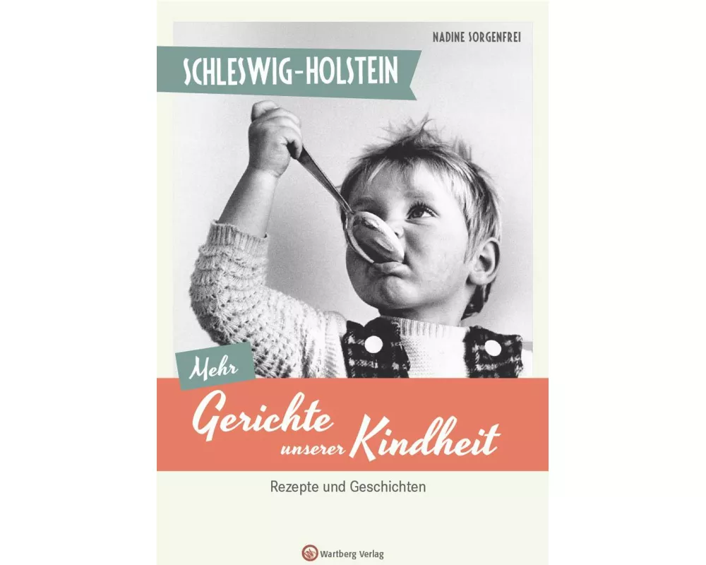 Schleswig-Holstein - Mehr Gerichte unserer Kindheit