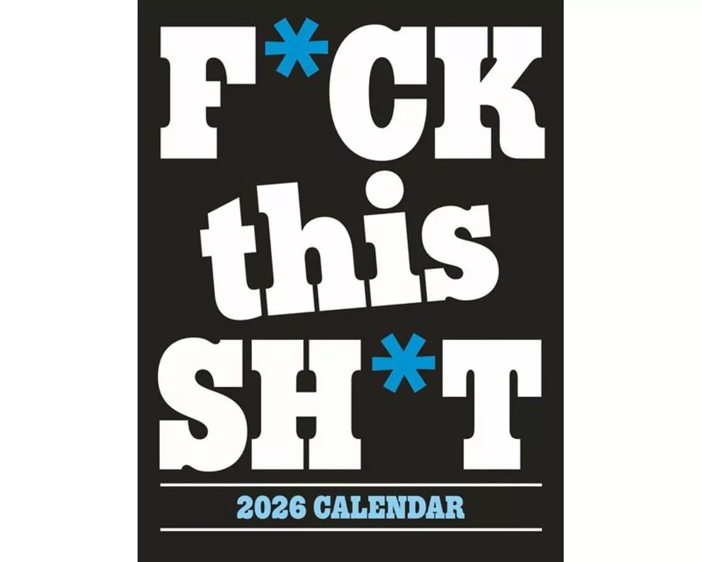 F*ck This Sh*t