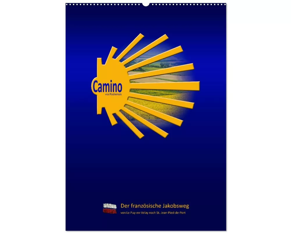 Jakobsweg Via Podiensis (Wandkalender 2026 DIN A2 hoch), CALVENDO Monatskalender