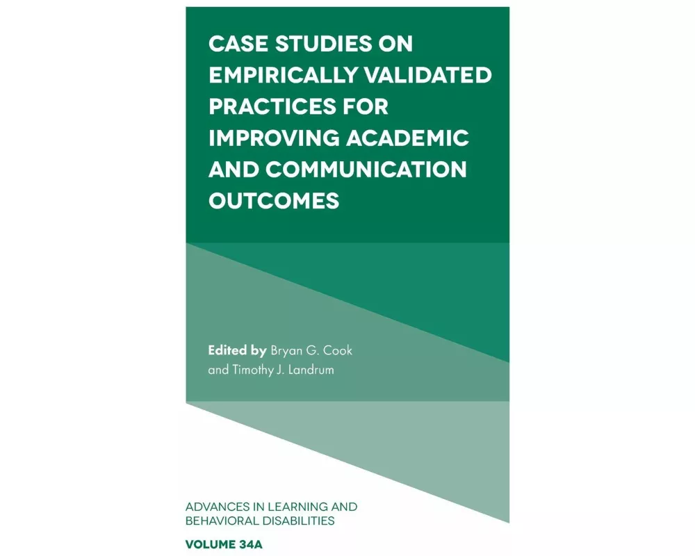 Case Studies on Empirically Validated Practices for Improving Academic and Communication Outcomes