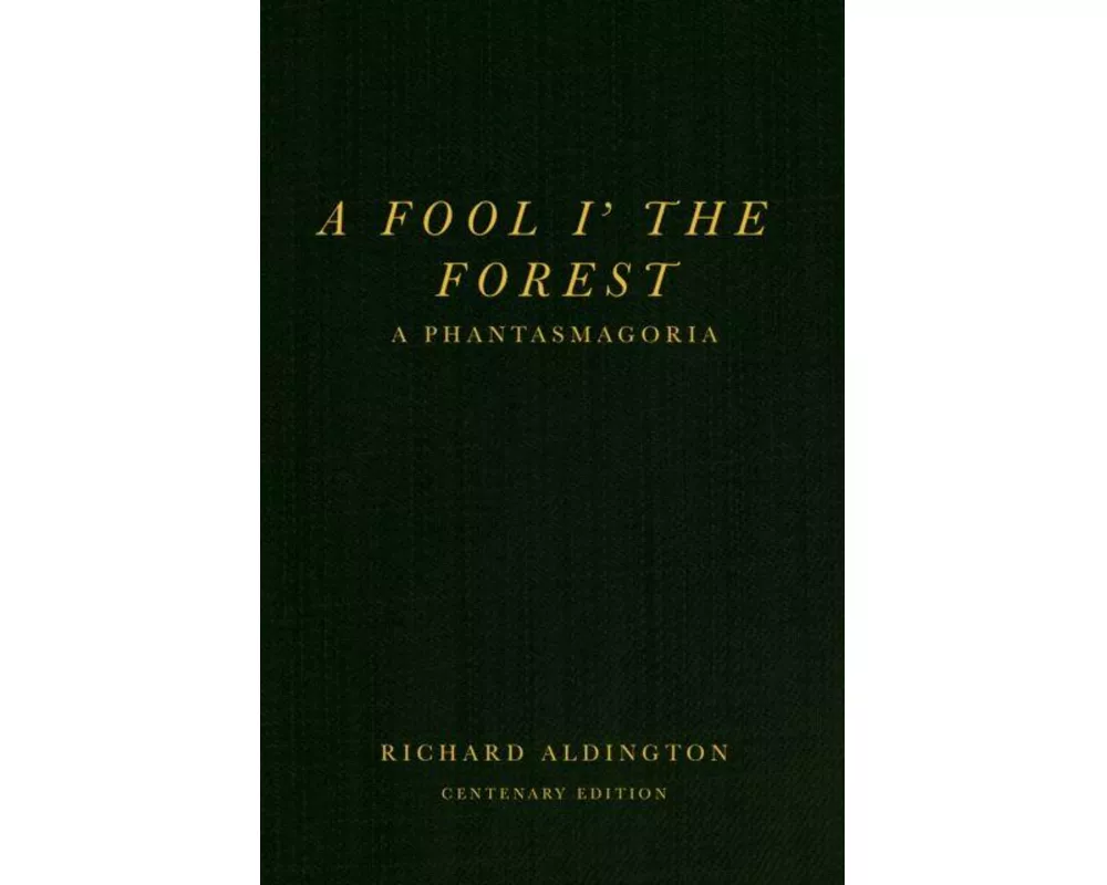 A Fool i’ the Forest