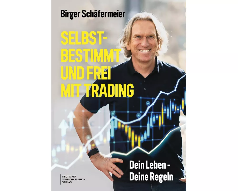 Selbstbestimmt und frei mit Trading