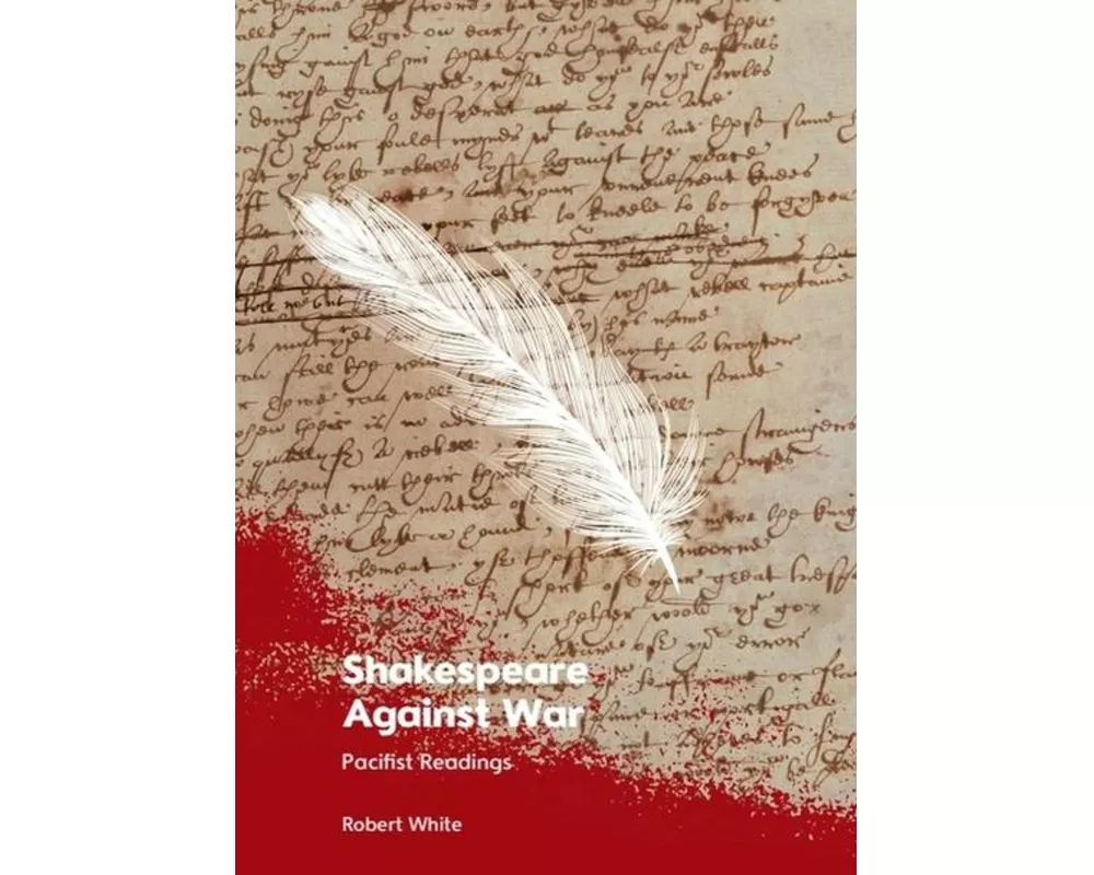 Shakespeare Against War