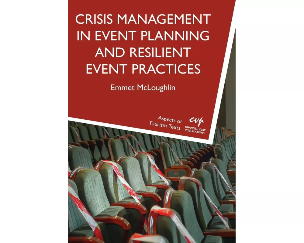 Crisis Management in Event Planning and Resilient Event Practices