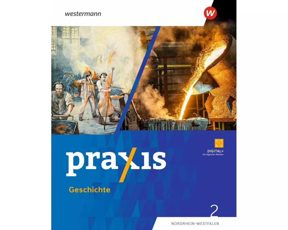 Praxis Geschichte - Ausgabe 2025 für Nordrhein-Westfalen