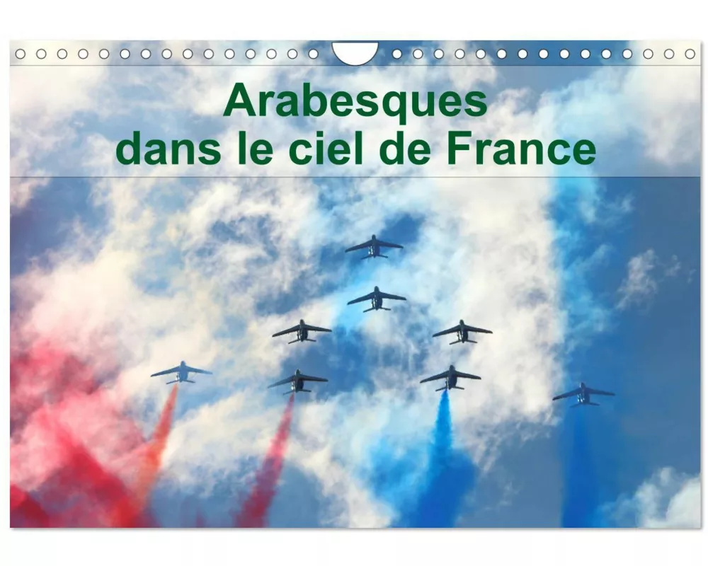 Arabesques dans le ciel de France (Calendrier mural 2026 DIN A4 vertical), CALVENDO calendrier mensuel