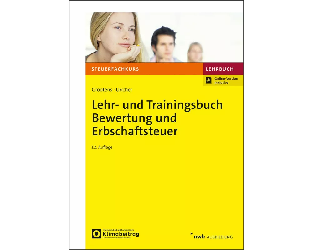 Lehr- und Trainingsbuch Bewertung und Erbschaftsteuer