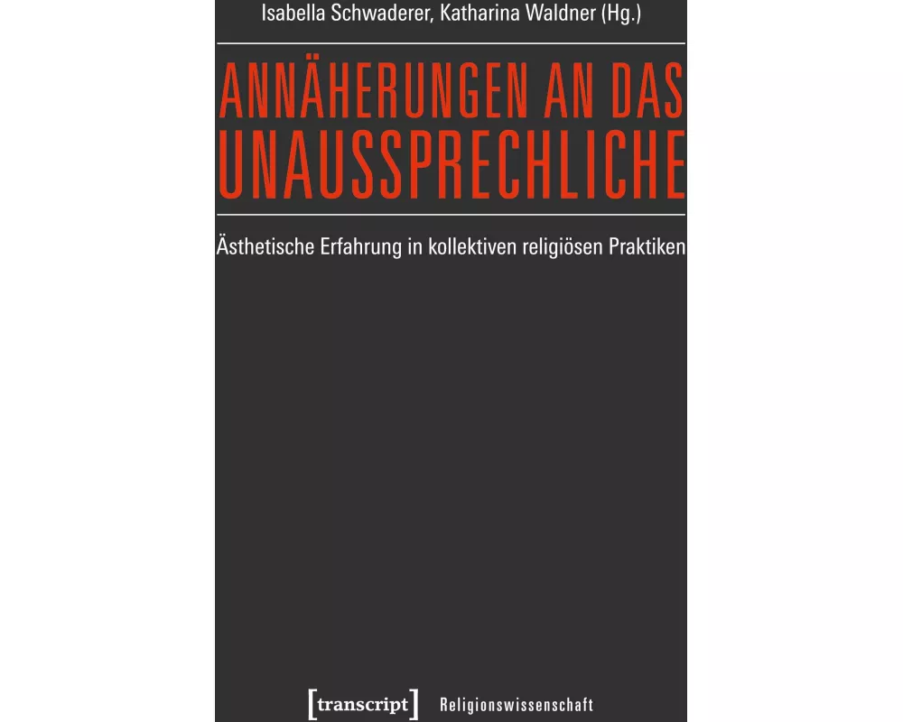 Annäherungen an das Unaussprechliche