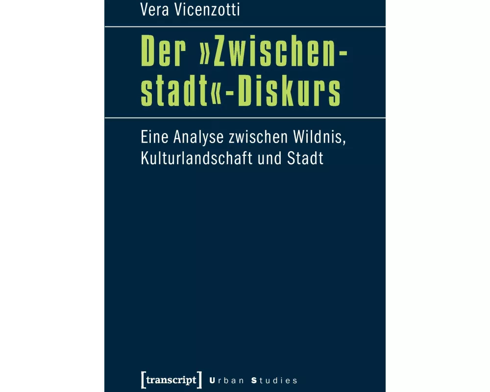Der 'Zwischenstadt'-Diskurs