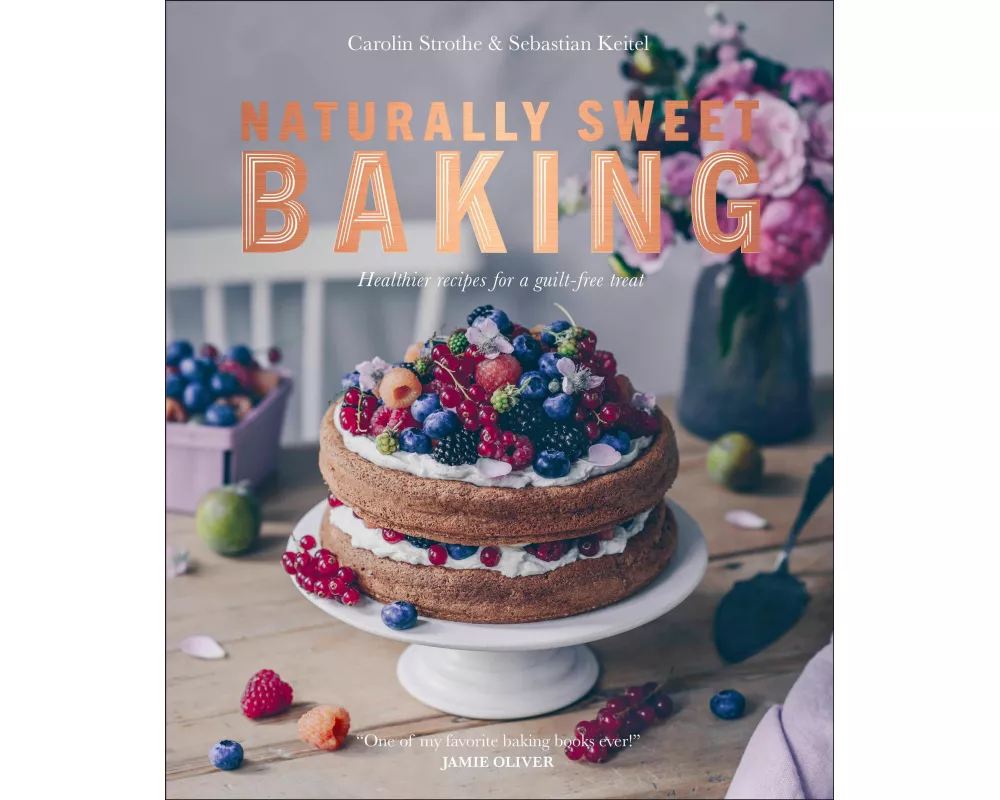 Naturally Sweet Baking