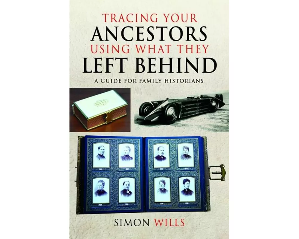 Tracing Your Ancestors Using What They Left Behind