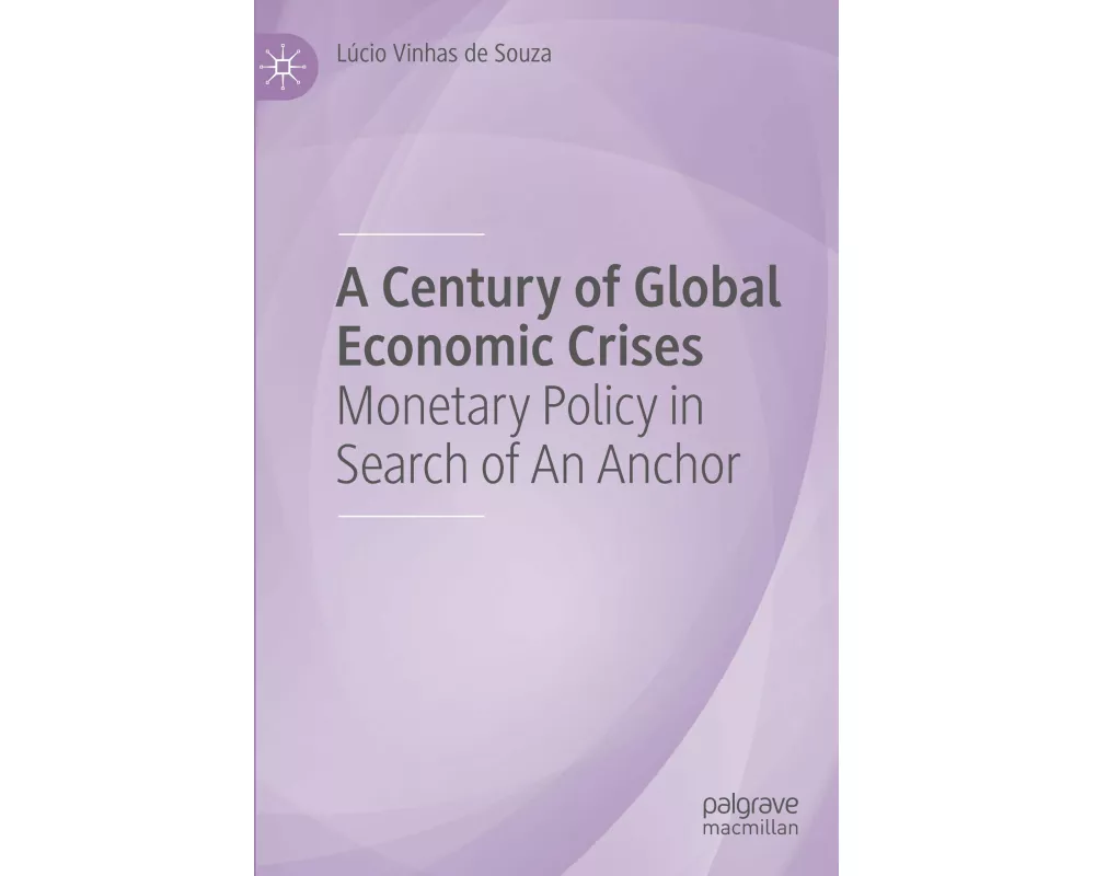 A Century of Global Economic Crises