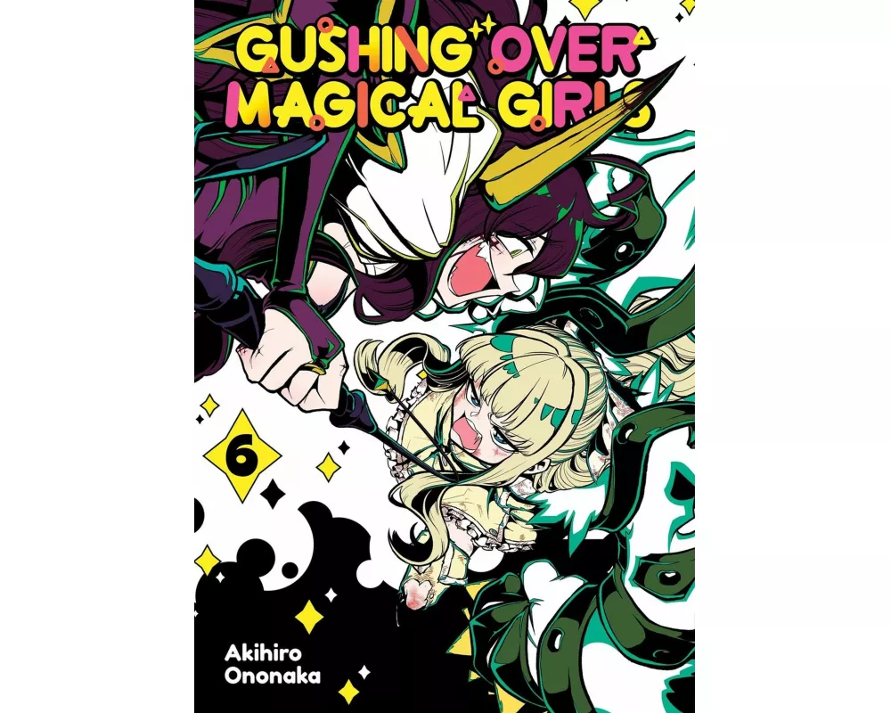 Gushing over Magical Girls: Volume 6 (Manga)