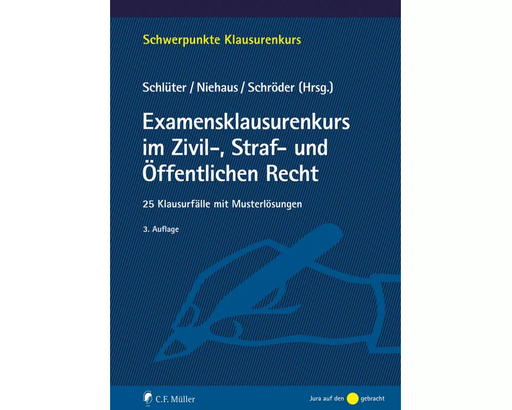 Examensklausurenkurs im Zivil-, Straf- und Öffentlichen Recht