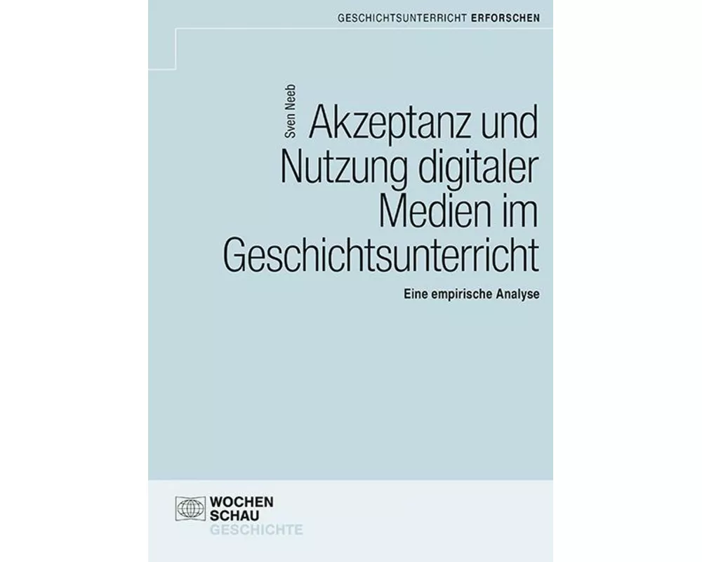 Akzeptanz und Nutzung digitaler Medien im Unterricht