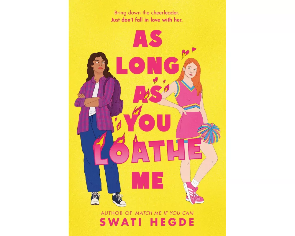 As Long as You Loathe Me