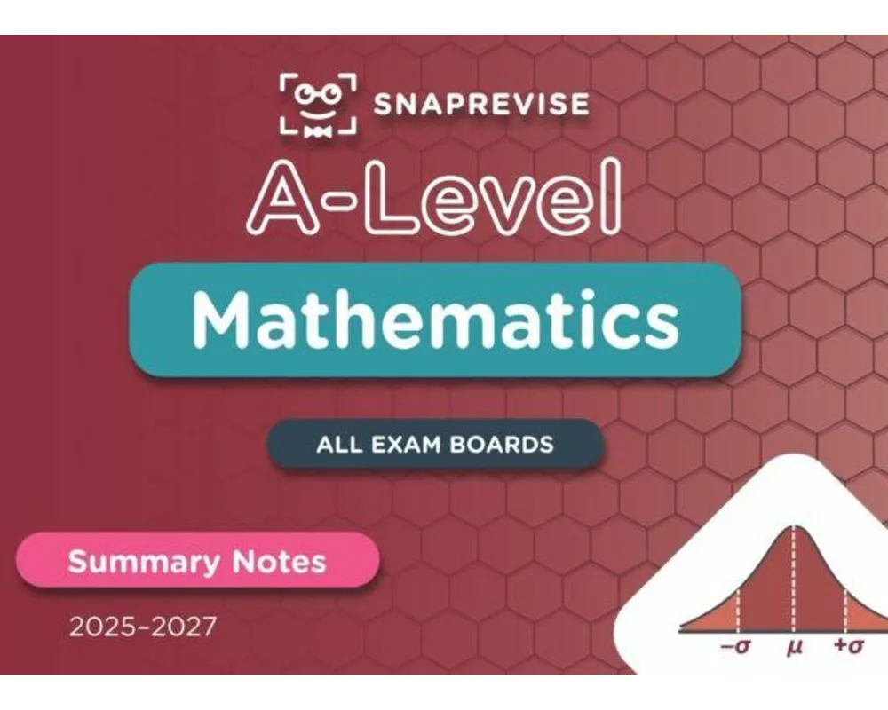 SnapRevise A-Level Maths Summary Notes