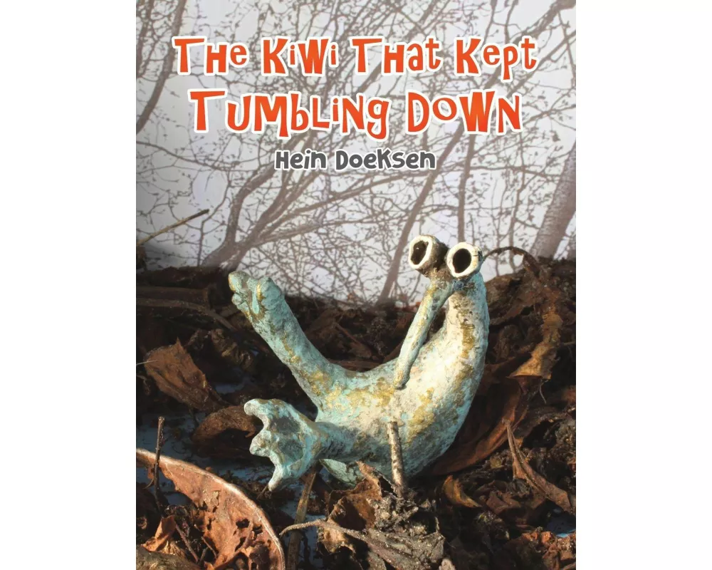 The Kiwi That Kept Tumbling Down